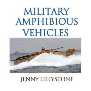 Military Amphibious Vehicles de Jenny Lillystone