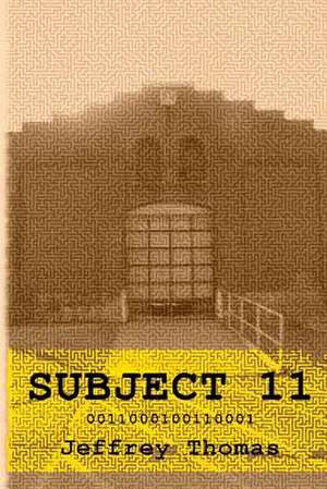 Subject 11 de Jeffrey Thomas