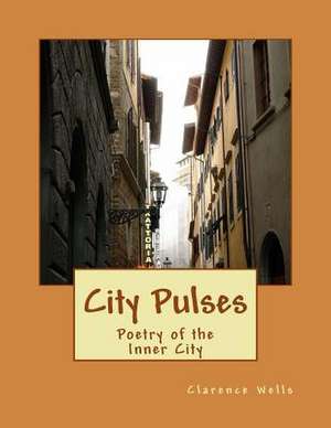 City Pulses de MR Clarence Edward Wells