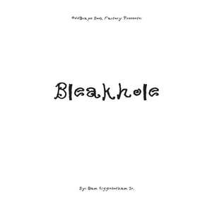 Bleakhole de Sam Higginbotham Jr