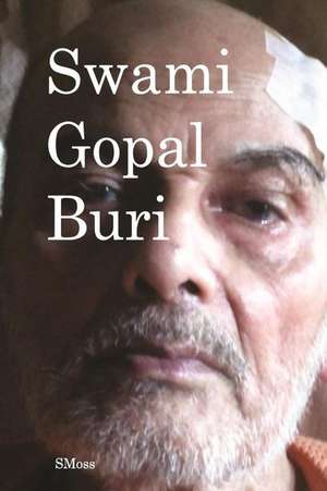 Swami Gopal Buri de Smoss