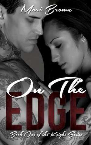 On the Edge de Mari Brown