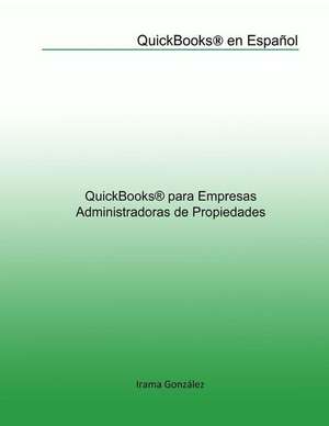 QuickBooks Para Empresas Administradoras de Propiedades de Irama Gonzalez