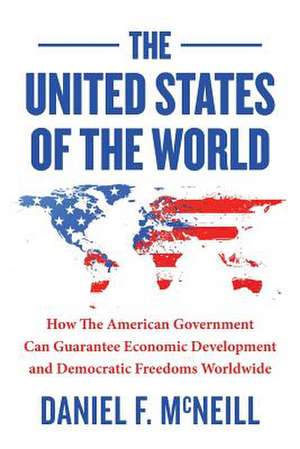 The United States of the World de Daniel F. McNeill