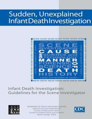 Sudden, Unexplained, Infant Death Investigation de Department of Health and Human Services