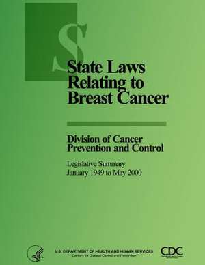 State Laws Relating to Breast Cancer de U. S. Department of Health and Services