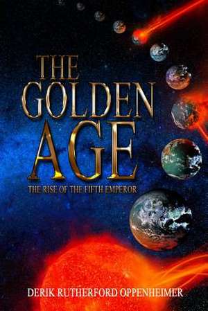 The Golden Age de Derik Rutherford Oppenheimer