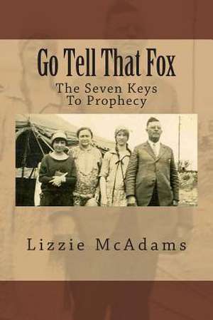 Go Tell That Fox de Lizzie McAdams