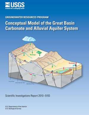 Conceptual Model of the Great Basin Carbonate and Alluvial Aquifer System de U. S. Department of the Interior