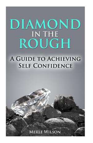 Diamond in the Rough de Mrs Merle Wilson