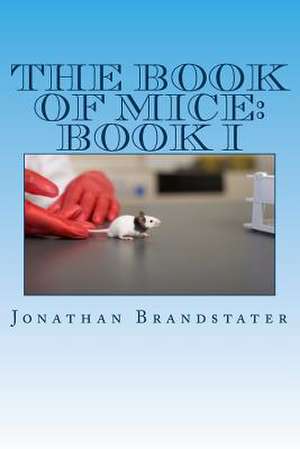 The Book of Mice de MR Jonathan Jay Brandstater