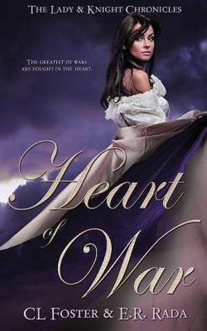 Heart of War de C. L. Foster