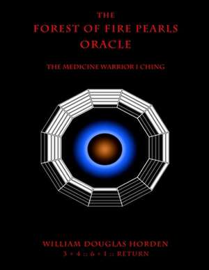 The Forest of Fire Pearls Oracle de William Douglas Horden