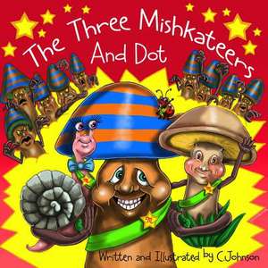 The Three Mishkateers and Dot de MS Cheryl a. Johnson