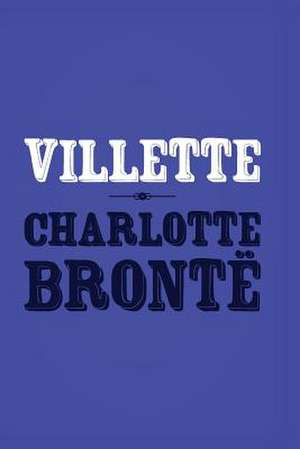 Villette de Charlotte Bronte