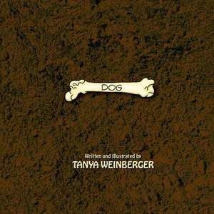 Dog de Tanya Weinberger