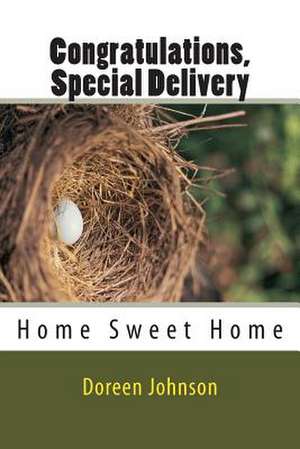 Congratulations, Special Delivery de Doreen Georgia Johnson