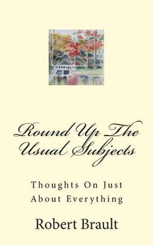 Round Up the Usual Subjects de Robert Brault