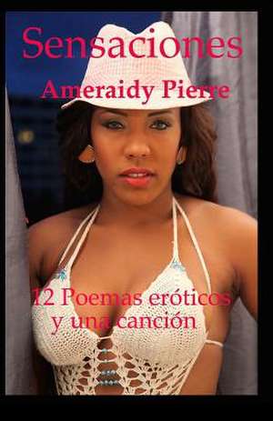 Sensaciones de Ameraidy Pierre