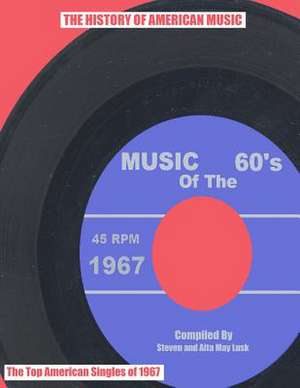 Music of the 60's de Steven D. Lusk