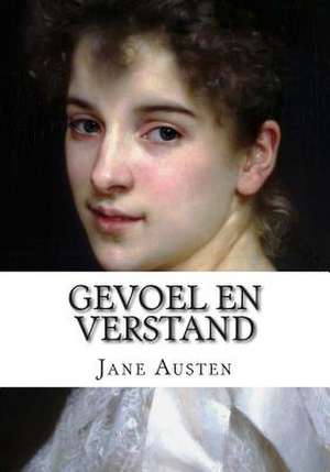 Jane Austen, Gevoel En Verstand de Jane Austen