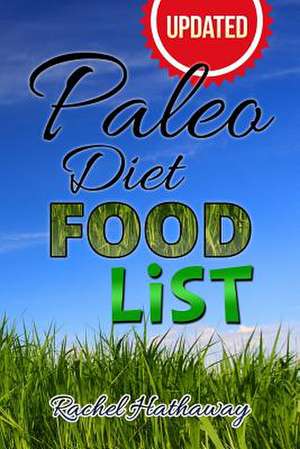 Updated Paleo Diet Food List Book de Rachel Hathaway