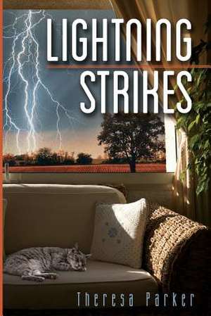 Lightning Strikes de Theresa Parker