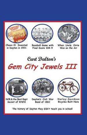 Curt Dalton's Gem City Jewels Volume Three de Curt Dalton