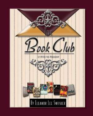 The Book Club de Eleanor Lee Swisher