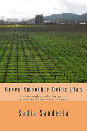 Green Smoothie Detox Plan de Sadia Sandeela