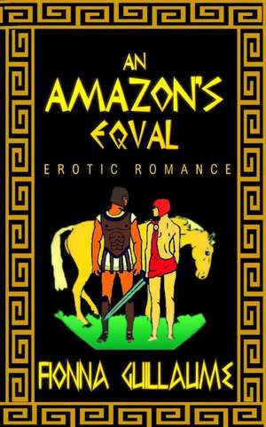 An Amazon's Equal de Fionna Guillaume