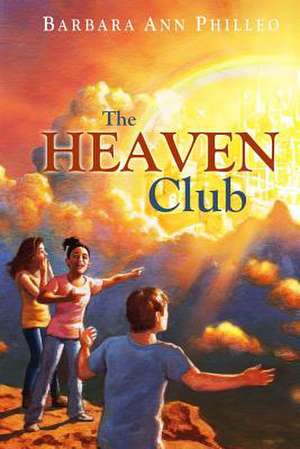 The Heaven Club de Barbara Ann Philleo