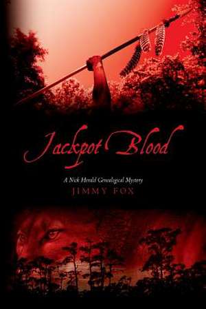 Jackpot Blood de Jimmy Fox