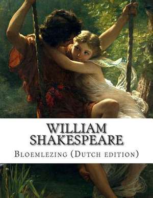 William Shakespeare, Bloemlezing de William Shakespeare