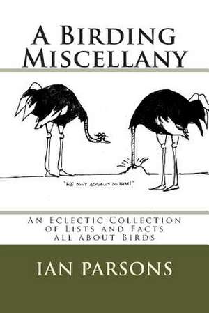 A Birding Miscellany de Ian Parsons