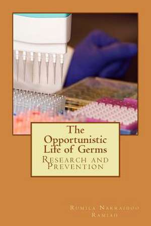 The Opportunistic Life of Germs de Mrs Rumila D. Narraidoo Ramiah