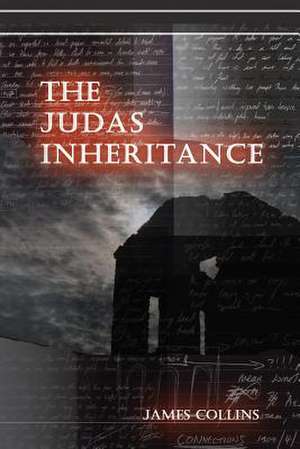 The Judas Inheritance de James Collins