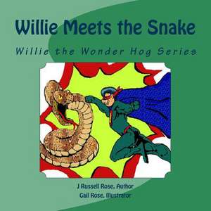 Willie Meets the Snake de J. Russell Rose