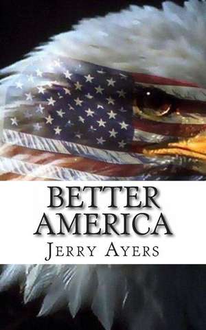 Better America de Jerry Ayers