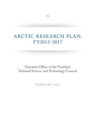 Arctic Research Plan de National Science and Technology Council