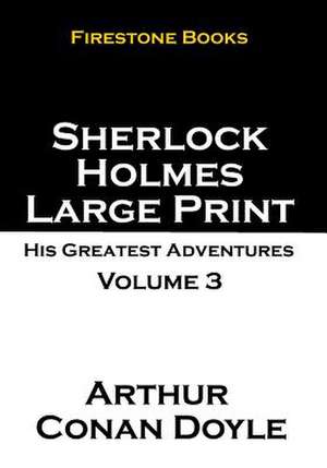 Sherlock Holmes Large Print de Arthur Conan Doyle