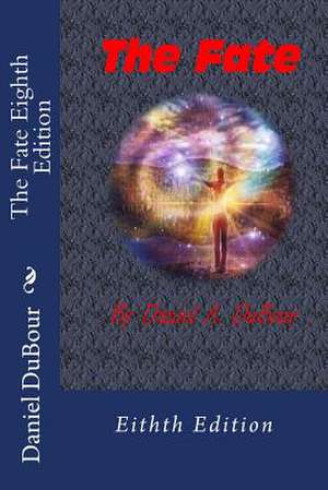 The Fate Eighth Edition de Daniel Allen Dubour