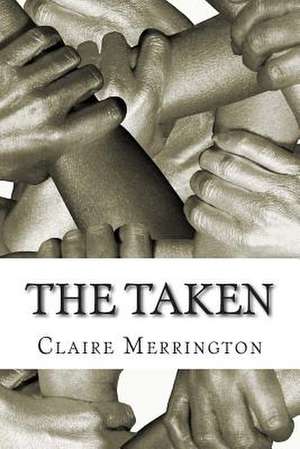 The Taken de Miss Claire E. Merrington