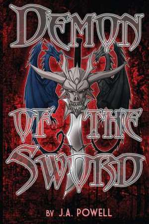 Demon of the Sword de J. A. Powell