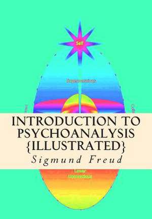 Introduction to Psychoanalysis {Illustrated} de Sigmund Freud