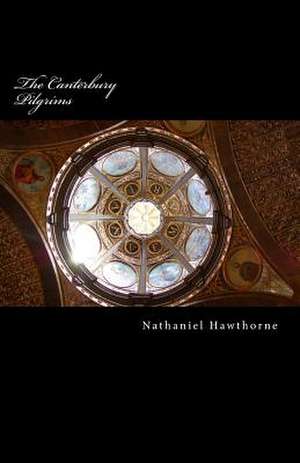 The Canterbury Pilgrims de Nathaniel Hawthorne