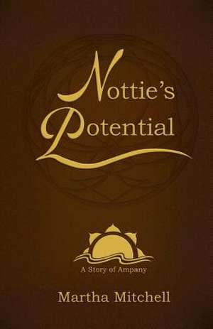 Nottie's Potential de Martha Mitchell