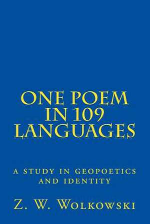 One Poem in 109 Languages de Z. W. Wolkowski