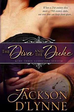 The Diva and the Duke de Jackson D'Lynne