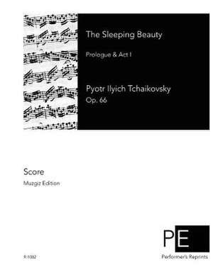 The Sleeping Beauty de Pytor Ilyich Tchaikovsky